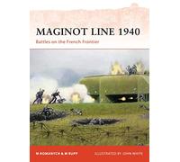 Marc Romanych, Martin Rupp – Linea Maginot 1940: Battaglie sulla frontiera francese – Tascabile