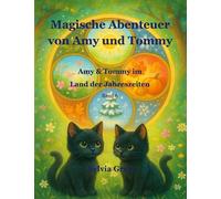Magische Abenteuer von Amy und Tommy: Amy & Tommy im Land der Jahreszeiten: 6