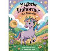 Magische Einhörner zum Ausmalen