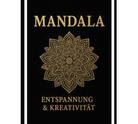 Magische Mandalas für klein und groß: Dein Ausmalbuch für Entspannung, Achtsamkeit und kreative Auszeiten