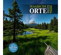 Magische Orte: Atemberaubender Natur Kalender 2026 für Männer, Frauen, Arbeitskollegen und Freunde zu Weihnachten oder Geburtstag - für mehr ... schönen Zitaten & erstaunlichen Bildern 2026)