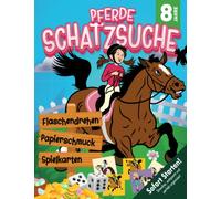 Magische Pferde Schatzsuche ab 8 Jahren: Gibt es wirklich diesen uralten Schatz auf dem Reiterhof und werden uns die magischen Pferdearmbänder helfen?