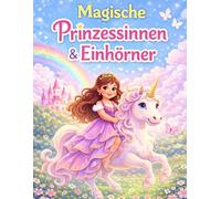 Magische Prinzessinnen & Einhörner