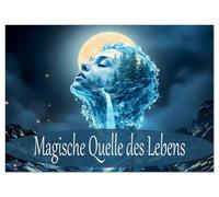 Magische Quelle des Lebens (Wandkalender 2026 DIN A4 quer), CALVENDO Monatskalender: Seelenverwandtschaft zwischen Wasser, Natur und weibliche Form.