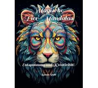 Magische Tier-Mandalas: Entspannung und Kreativität!