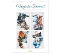 Magische Tierkunst (Wandkalender 2026 DIN A3 hoch), CALVENDO Monatskalender: Dieser kunstvoll gestaltete Kalender läßt Sie in eine traumhafte ... Tiere in eleganter Schönheit erstrahlen.