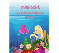 Magische Unterwasserwelt Malbuch