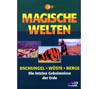 Magische Welten - Dschungel/Wüste/Berge - Die letzten Geheimnisse der Erde