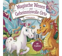Magische Wesen und geheimnisvolle Orte