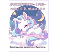 Magisches Einhorn- & Feen-Malbuch für Mädchen 4-8: Süße Fantasy-Tiere, Prinzessinnen & Märchenszenen