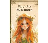 Magisches Notizbuch: Elfe Motiv auf Buch A5 liniert Geschenk mit Fantasy Fabelwesen Notizheft A5 liniert als Schulheft Schreibheft und Tagebuch Geschenkidee für Märchen und Feen Liebhaber