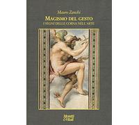 Magismo del gesto. I segni delle corna nell'arte