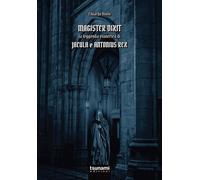 Magister dixit. La leggenda di Jacula e Antonius Rex - Vitolo Eduardo