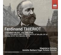 Magisterra Soloists; Annette-Barbara Vogel - Ferdinand Thieriot: Chamber Music, Vol. 5