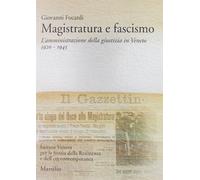 Magistratura e fascismo. L'amministrazione della giustizia in Veneto. 1920-1945