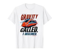 Maglev Train Physics Humor Gravity Chiamato Ho rifiutato la Scienza Maglietta
