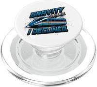 Maglev Train Physics Humor Gravity chiamato ho rifiutato la scienza PopSockets PopGrip per MagSafe