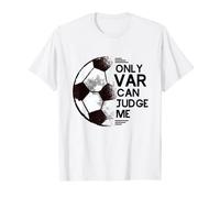 Maglia da calcio divertente Solo VAR Can Judge Me Soccer Supporter Maglietta