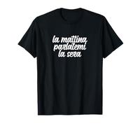 Maglia Divertente Ironica La Mattina Parlatemi la Sera Maglietta
