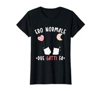 Maglia Gatto Divertente, Ero Normale Due Gatti Fa Maglietta