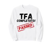 Maglia per Festeggiare la fine del Corso TFA Sostegno Felpa