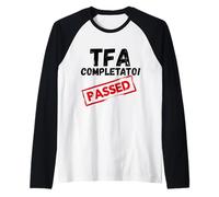 Maglia per Festeggiare la fine del Corso TFA Sostegno Maglia con Maniche Raglan