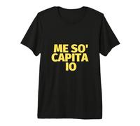 Maglia Tee Me SO Capita IO Maglietta Premium