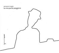 Maglie, Daniele Di - La Mia Parte Peggiore
