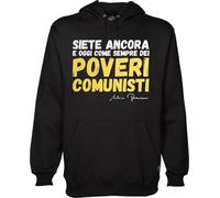 MAGLIERIA CONFORTI Felpa con Cappuccio Magliette Divertenti Silvio Siete Ancora e Oggi Come Sempre dei Poveri COMUNISTI! Unisex Uomo Donna (IT, Testo, XL, Regular, Regular, Nero)