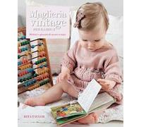 Maglieria vintage per bambini. Abitini e giocattoli senza tempo