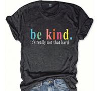 Maglietta a girocollo con stampa a lettere, maniche corte, magliette grafiche da donna "Sii gentile, non è così difficile" L,M,S,XLLettere,sloganTessuto in maglia