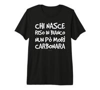 Maglietta Aforismi Romani Divertente Riso Bianco Carbonara Maglietta Premium