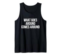 Maglietta anti-bullismo con scritta in inglese "What Goes Around Comes Canotta