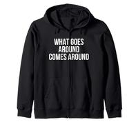 Maglietta anti-bullismo con scritta in inglese "What Goes Around Comes Felpa con Cappuccio