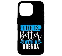 Maglietta Brenda con scritta "Life Is Better With A BRENDA" Custodia per iPhone 16 Pro
