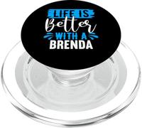 Maglietta Brenda con scritta "Life Is Better With A BRENDA" PopSockets PopGrip per MagSafe