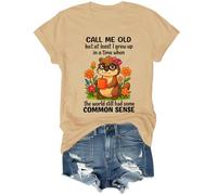 Maglietta Call Me Old But at least I Grew Up in A Time When The World Still Had Some Common Sense, cachi, XL