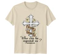 Maglietta Christian If God Is For Us Who Can Be Against Us Romans 8:31