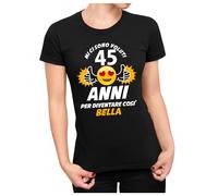 Maglietta Compleanno Donna Personalizzabile Mi Ci Sono Voluti 45 Anni per Diventare così Bella t-Shirt Divertente - Taglia M Donna