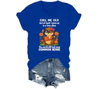 Maglietta con scollo a V "Call Me Old But at least I Grew Up Shirt in A Time When The World Still Had Some Common Sense", Blu reale, M