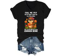 Maglietta con scollo a V "Call Me Old But at least I Grew Up Shirt in A Time When The World Still Had Some Common Sense", Nero , 3XL