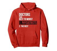 Maglietta con Scritta Doctors from Best To Worst Physiatrists Felpa con Cappuccio