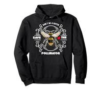 Maglietta con scritta "Don't Be A Hater Save The Pollinator Bee Lover" Felpa con Cappuccio