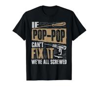 Maglietta con Scritta Grandpa If Pop-Pop Can't Fix It We're all Screwed Maglietta con Stampa Grafica Economica, Uomo, Nero, XL