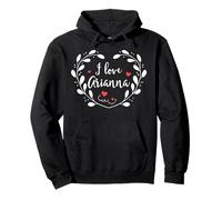 Maglietta con scritta "I Love Arianna" con nome e scritta in inglese " Felpa con Cappuccio