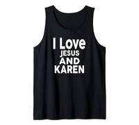 Maglietta con scritta "I Love Jesus and KAREN Nome KAREN Canotta