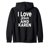 Maglietta con scritta "I Love Jesus and KAREN Nome KAREN Felpa con Cappuccio