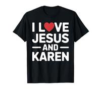 Maglietta con Scritta I Love Jesus And Karen Nome Karen Maglietta