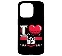 Maglietta con scritta "I Love My Nick" Custodia per iPhone 15 Pro