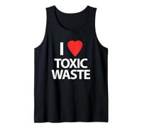 Maglietta con scritta "I Love Toxic Waste Tossico Funny Saying sarcastic Novelty Canotta